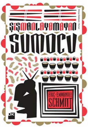 Cover of the book Şişmanlayamayan Sumocu by Orhan Karaveli
