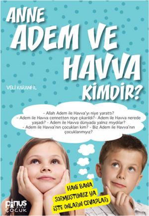 Book cover of Anne Adem ve Havva Kimdir ?