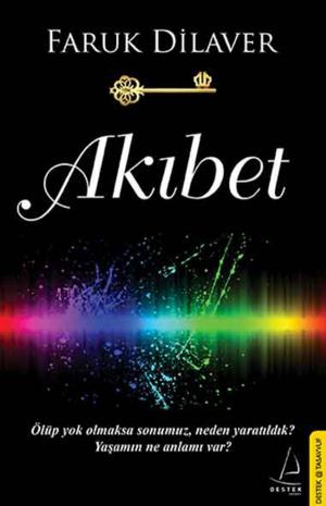 Cover of the book Akıbet by Faruk Dilaver