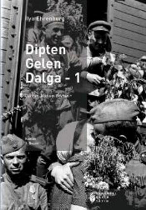 Cover of the book Dipten Gelen Dalga 1. Cilt by Vladimir İlyiç Lenin, Tonguç Ok