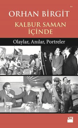 Cover of the book Kalbur Saman İçinde by Orhan Karaveli