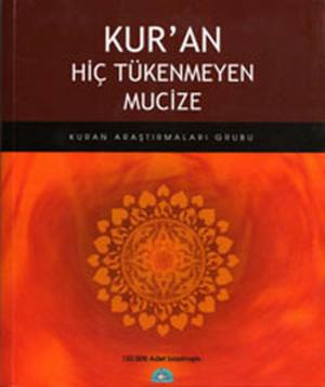 Cover of the book Kuran Hiç Tükenmeyen Mucize by Kolektif