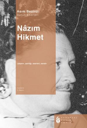 Cover of the book Nazım Hikmet - Asım Bezirci Bütün Eserleri by Evrensel Basım Yayın