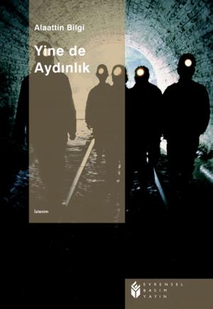 Cover of the book Yine De Aydınlık by Semih Hiçyılmaz