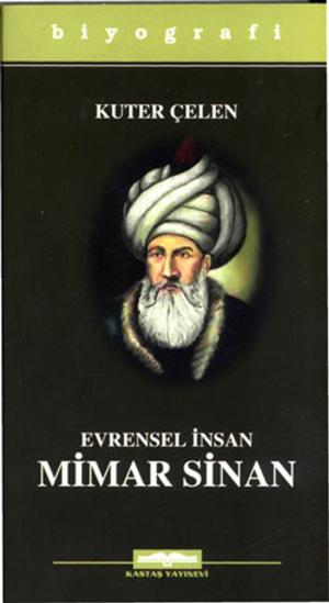 Cover of the book Evrensel İnsan Mimar Sinan by Keith Maillard