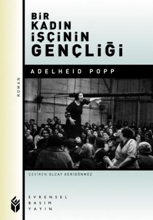 Cover of the book Bir Kadın İşçinin Gençliği by Kolektif