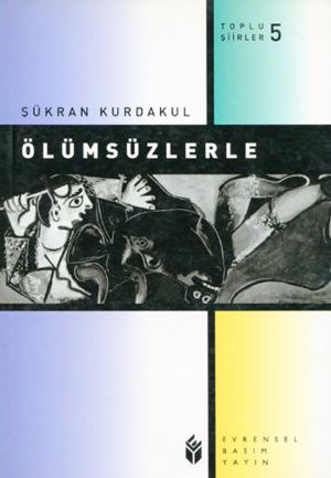 Cover of the book Ölümsüzlerle by Kolektif, Güneş Şahiner