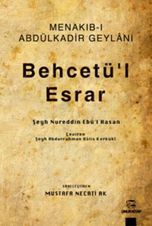 Cover of the book Menakıb-ı Abdülkadir Geylani - Behcetü'l Esrar by Mary O'Donnell
