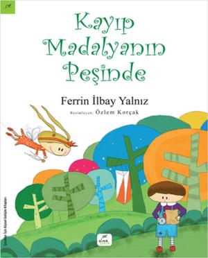 Cover of the book Kayıp Madalyanın Peşinde by Ahmet Önel