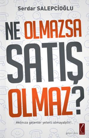 Cover of the book Ne Olmazsa Satış Olmaz? by Surjit S. Bhalla
