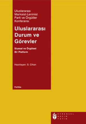 Cover of the book Uluslararası Durum ve Görevler by Vasıf Öngören
