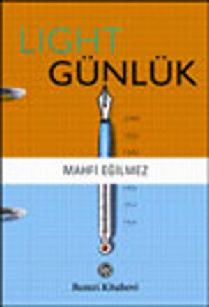 Cover of the book Light Günlük by Psikolog Dr. Acar Baltaş, Prof. Dr. Zuhal Baltaş