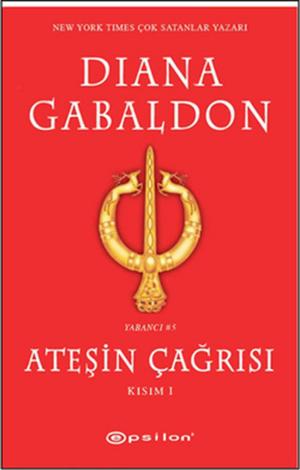 Cover of the book Ateşin Çağrısı Kısım - 1 by Lev Nikolayeviç Tolstoy