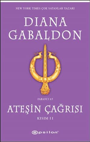 Cover of the book Ateşin Çağrısı Kısım - 2 by Eylül Sancaktar