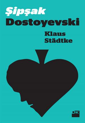 Cover of the book Şipşak Dostoyevski by Mario Levi