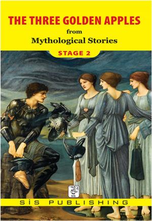 Cover of the book The Three Golden Apples Stage 2 by Mythological Stories