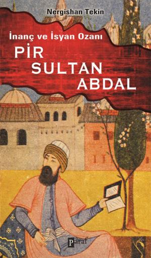 Cover of the book İnanç ve İsyan Ozanı Pir Sultan Abdal by Harold Lamb