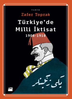 Book cover of Türkiye'de Milli İktisat 1908-1918