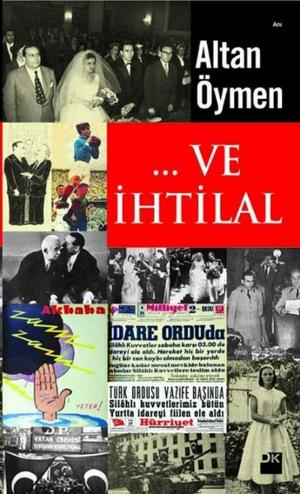 Cover of the book ... Ve İhtilal by İsmail Güzelsoy