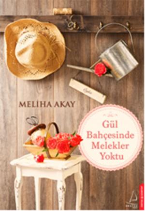 Cover of the book Gül Bahçesinde Melekler Yoktu by Bülent Gardiyanoğlu