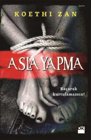 Cover of the book Asla Yapma by Elif Şafak