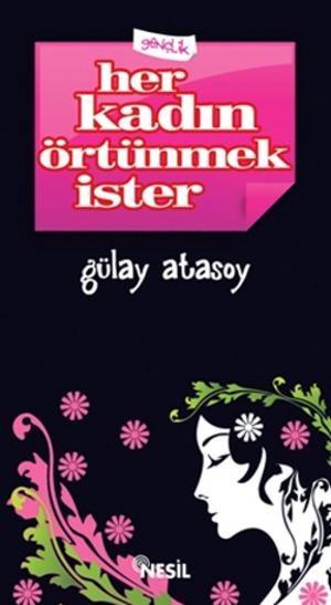 Cover of the book Her Kadın Örtünmek İster by Nevzat Tarhan