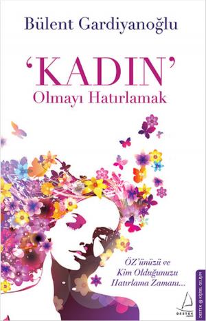Cover of the book Kadın Olmayı Hatırlamak by Mustafa Şekeroğlu