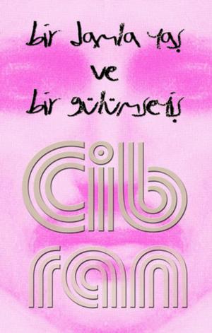 Cover of the book Bir Damla Yaş ve Gülümseyiş by Kolektif