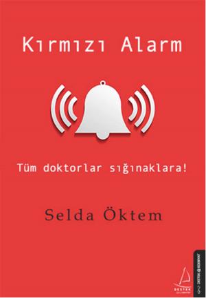 Cover of the book Kırmızı Alarm by Bülent Gardiyanoğlu