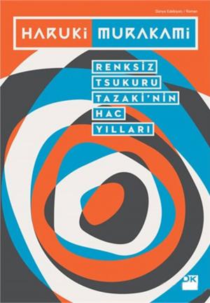 Book cover of Renksiz Tsukuru Tazaki'nin Hac Yılları