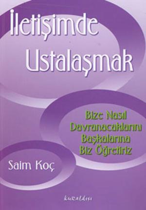 Cover of the book İletişimde Ustalaşmak by Nil Gün