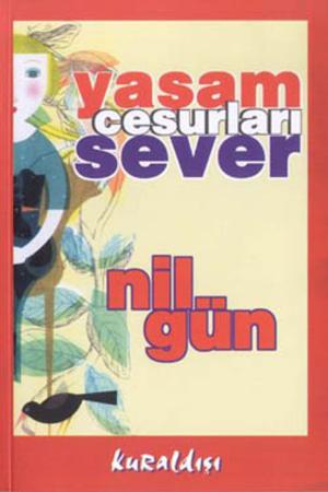 Cover of the book Yaşam Cesurları Sever by Helen Keller