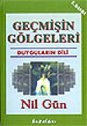 Cover of the book Geçmişin Gölgeleri by Nil Gün