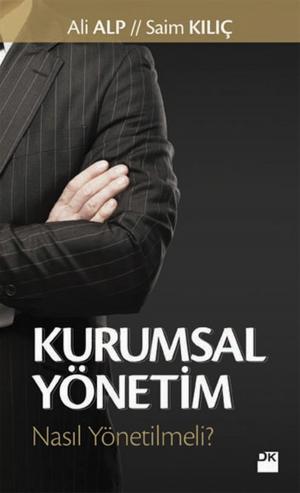 Cover of the book Kurumsal Yönetim by Ayşegül Baykan, Belma Ötüş-Baskett