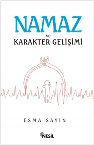 Book cover of Namaz ve Karakter Gelişimi
