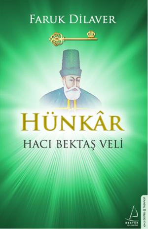 Cover of the book Hünkar Hacı Bektaş Veli by Aaron Nommaz