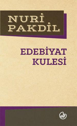 Cover of the book Edebiyat Kulesi by Nuri Pakdil