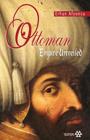 Cover of the book Ottoman Empire Unveiled by Josaphat Barbaro