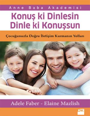 Book cover of Konuş ki Dinlesin Dinle ki Konuşsun
