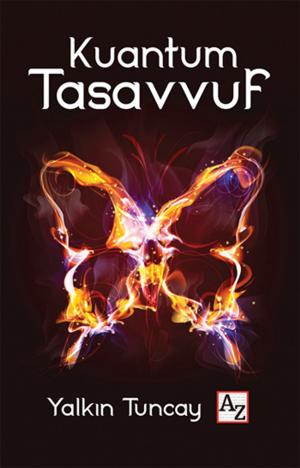 Cover of the book Kuantum Tasavvuf by Kadir Akel