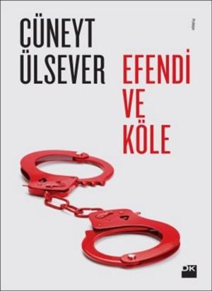 Cover of the book Efendi ve Köle by Duygu Asena