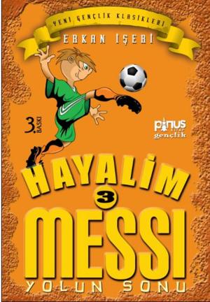 Cover of Hayalim Messi 3 - Yolun Sonu