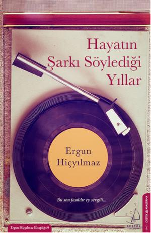 Cover of the book Hayatın Şarkı Söylediği Yıllar by Mustafa Şekeroğlu