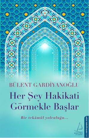 Cover of the book Her Şey Hakikati Görmekle Başlar by Uğur Koşar