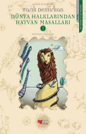 Cover of the book Dünya Halklarından Hayvan Masalları 1 by Lewis Carroll