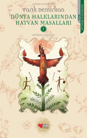 Cover of the book Dünya Halklarından Hayvan Masalları 2 by Can Kozanoğlu