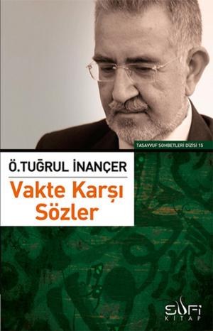 Cover of the book Vakte Karşı Sözler by M. Asım Köksal