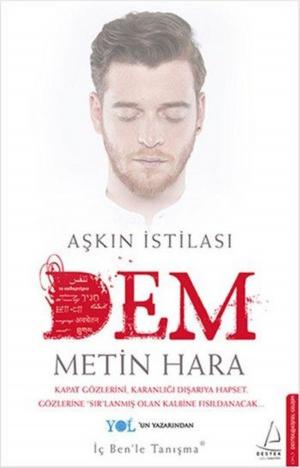 Cover of the book Aşkın İstilası - Dem by Bülent Gardiyanoğlu