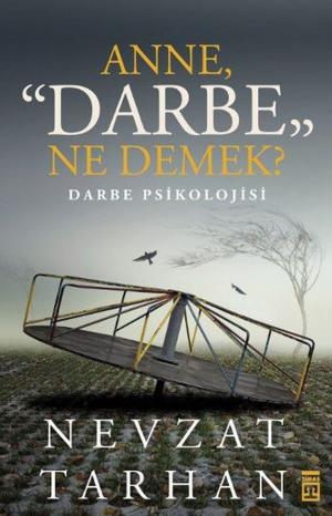 Cover of the book Anne Darbe Ne Demek? by Scott Lazenby