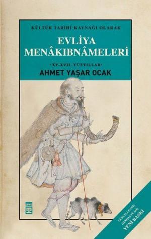 Cover of the book Evliya Menakıbnameleri by Mustafa Şerif, Jacques Derrida